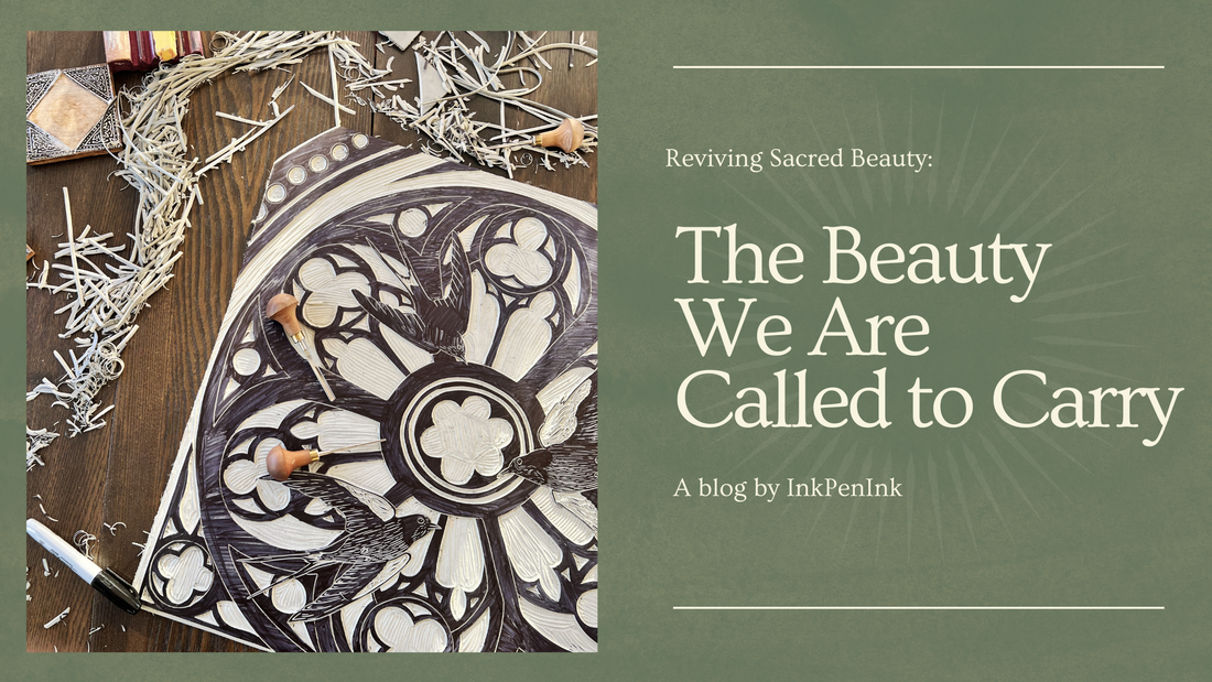 Reviving Sacred Beauty: The Beauty We Are Called to Carry